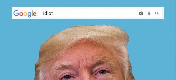 Tendrás fotos de Donald Trump si buscas en Google “idiota”